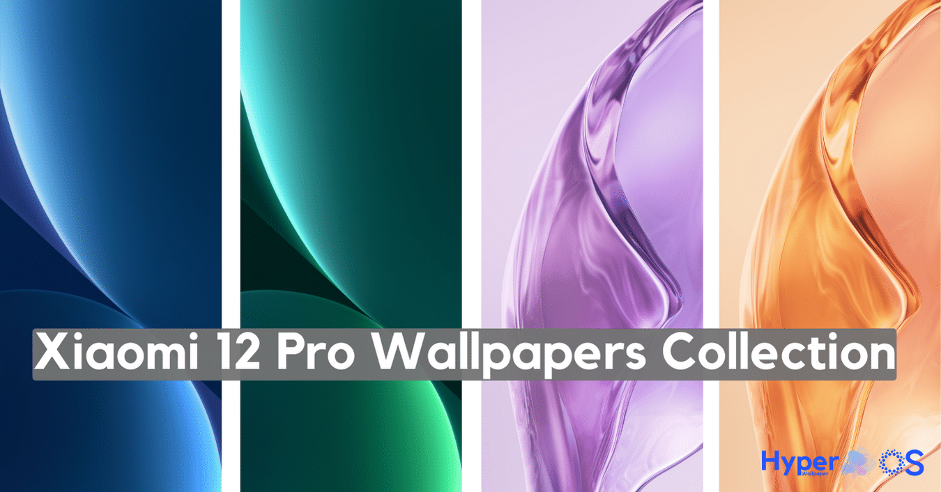 Xiaomi 12 Pro Wallpapers Collection [Stock Wallpaper for Xiaomi 12 Pro]