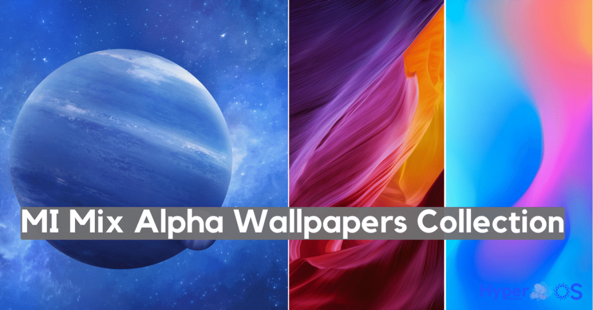 MI Mix Alpha Wallpapers Collection [Stock Wallpaper for MI Mix Alpha ...